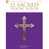 12 Sacred Vocal Solos for Classical Singers