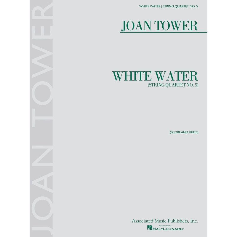 Tower, Joan - White Water: String Quartet No. 5