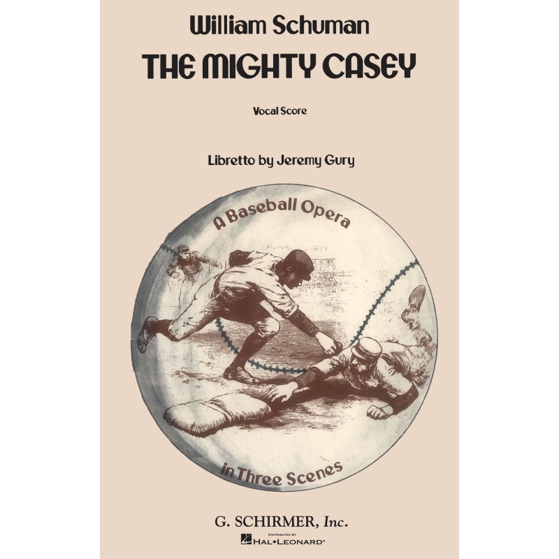 Schuman, William - The Mighty Casey (A Baseball Opera)
