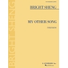 Sheng, Bright - My Other Song