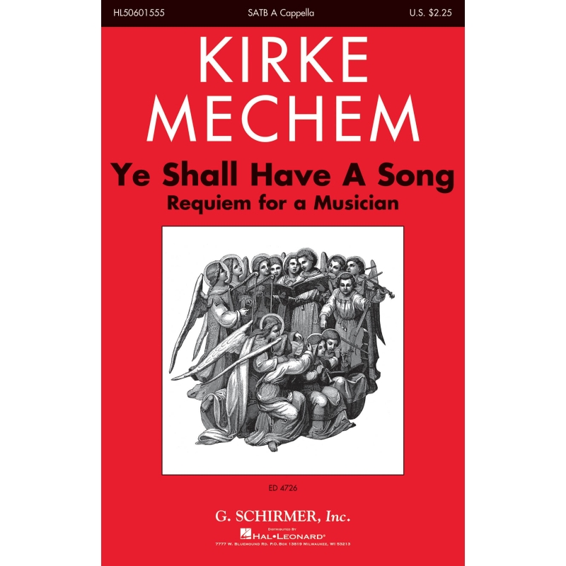 Mechem, Kirke - Ye Shall Have a Song