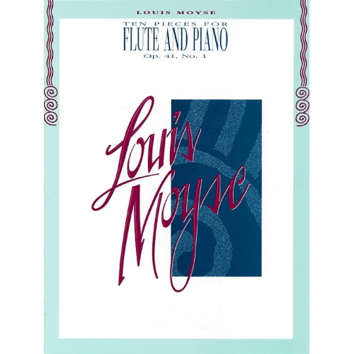 Moyse, Louis - Ten Pieces...