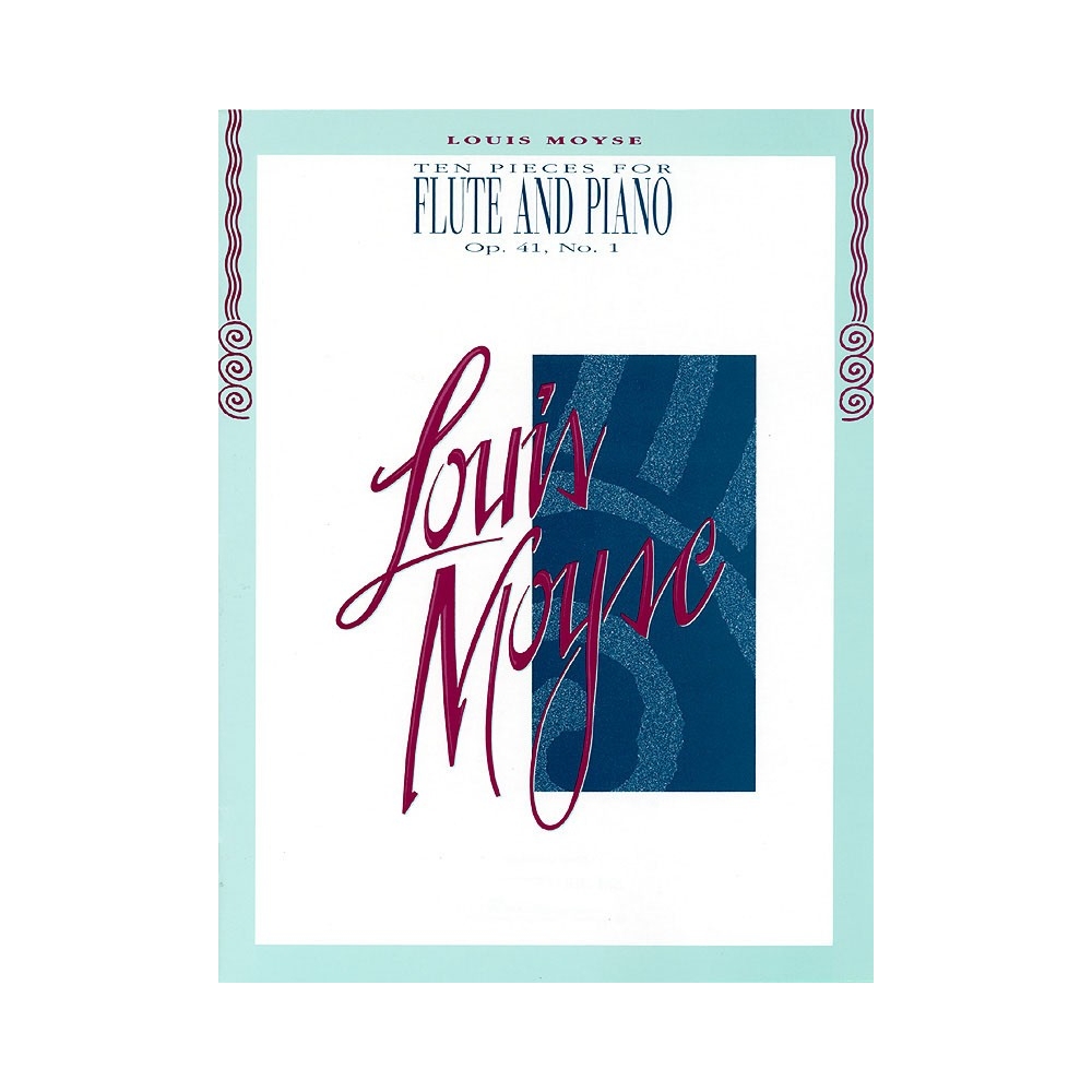 Moyse, Louis - Ten Pieces For Flute and Piano