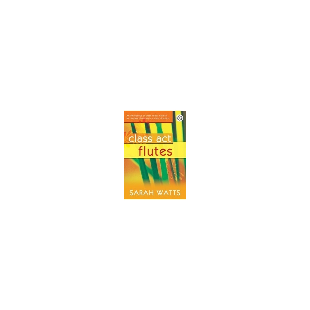 Watts, Sarah - Class Act Flutes - Pupil Copy