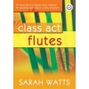 Watts, Sarah - Class Act Flutes - Pupil Copy