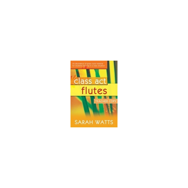 Watts, Sarah - Class Act Flutes - Teacher