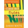 Watts, Sarah - Class Act Flutes - Teacher