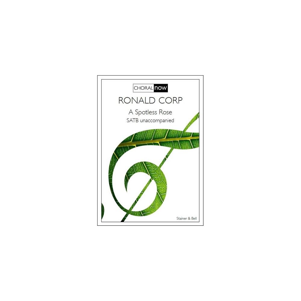 Corp, Ronald - A Spotless Rose. SATB