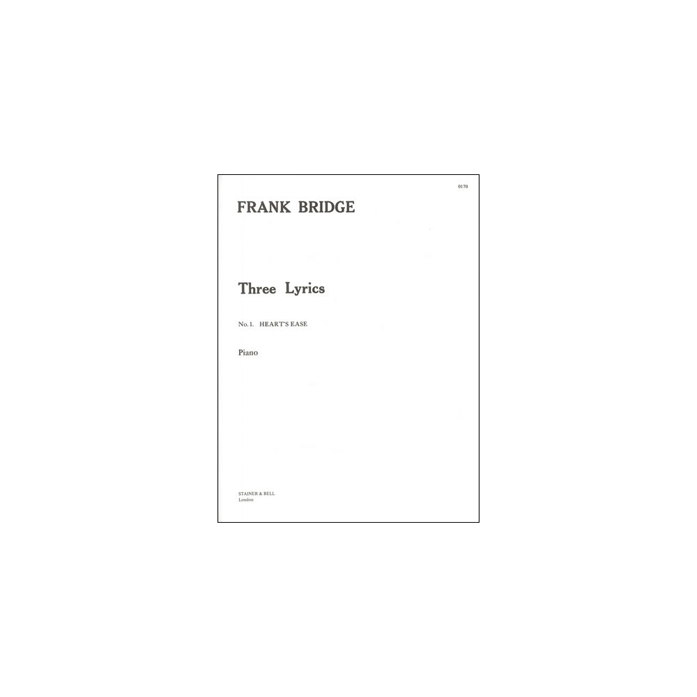 Bridge, Frank - Heart's Ease (Three Lyric Pieces)