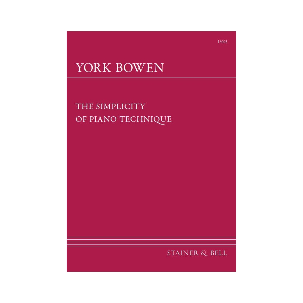 Bowen, York - The Simplicity of Piano Technique