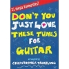 Don?t You Just Love These Tunes for Guitar
