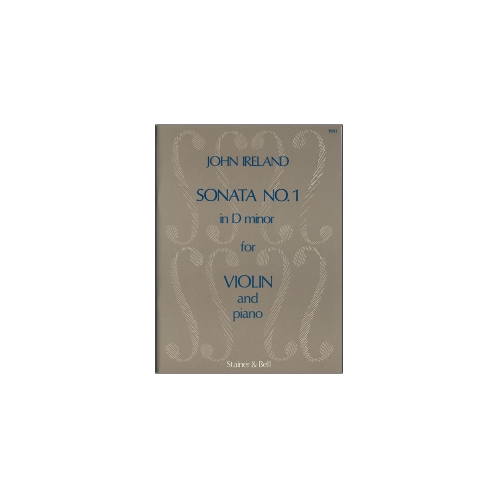 Ireland, John - Sonata No. 1 in D minor for Violin and Piano