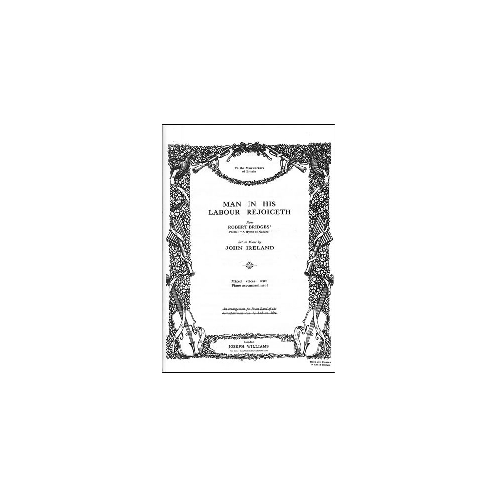 Ireland, John - Man in his labour rejoiceth