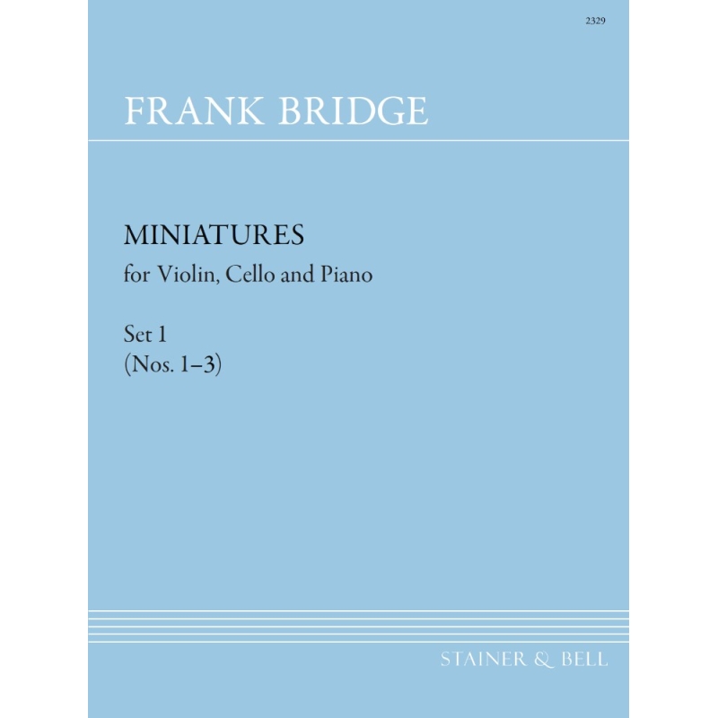 Bridge, Frank - Miniatures for Violin, Cello and Piano. Set 1