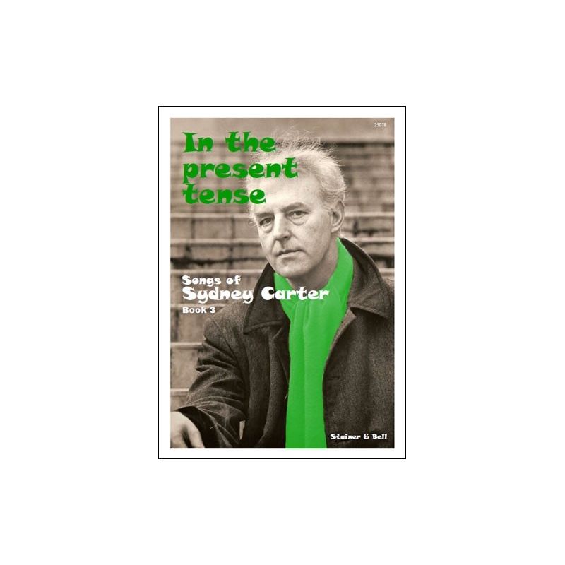 Carter, Sydney - In the Present Tense Book 3
