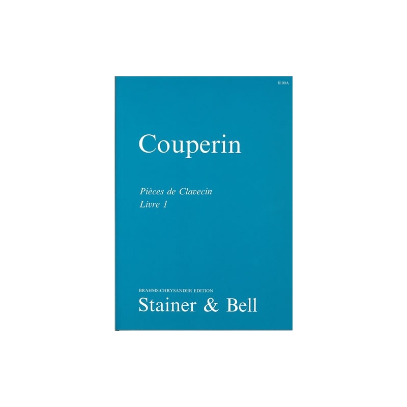 Couperin, Francois - The Complete Keyboard Works. Book 1, Ordres 1-5