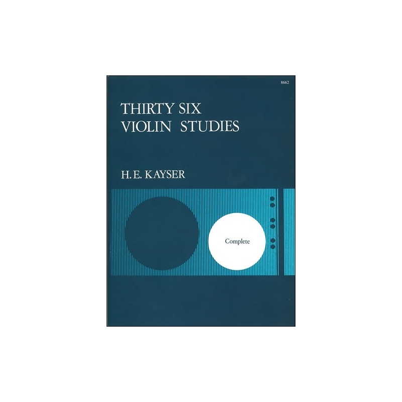 Kayser, Heinrich Ernst - Thirty-six Studies, Op. 20