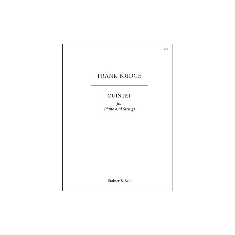 Bridge, Frank - Quintet. Two Violins, Viola, Cello and Piano