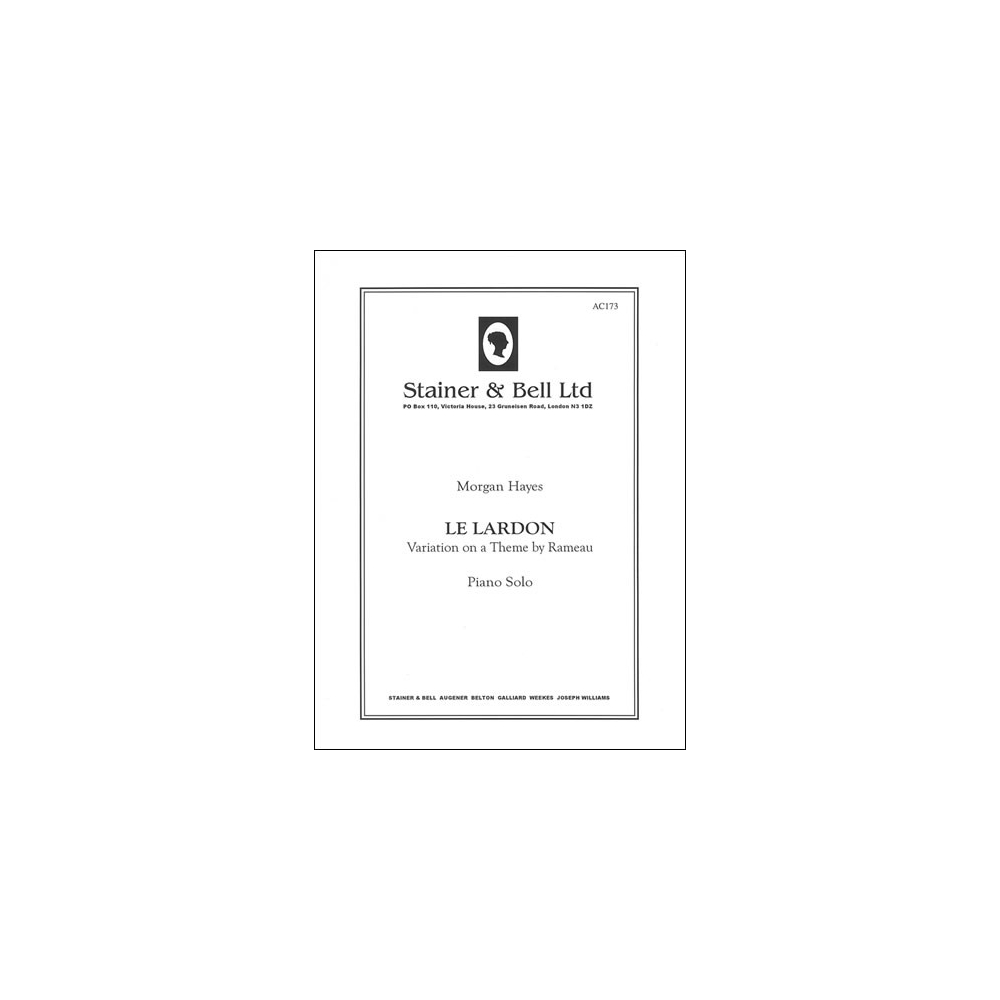 Hayes, Morgan - Le Lardon (Variation on a Theme by Rameau)