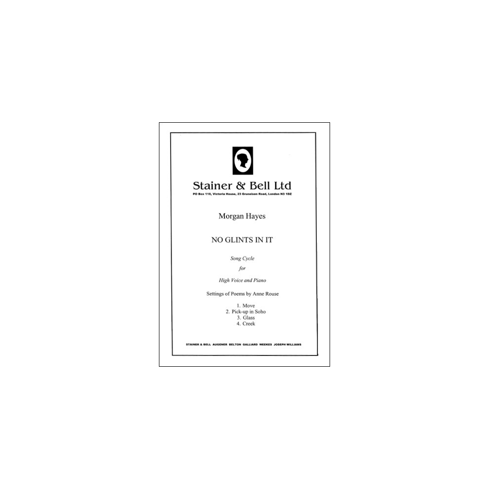 Hayes, Morgan - No Glints in it. Song cycle for High Voice and Piano