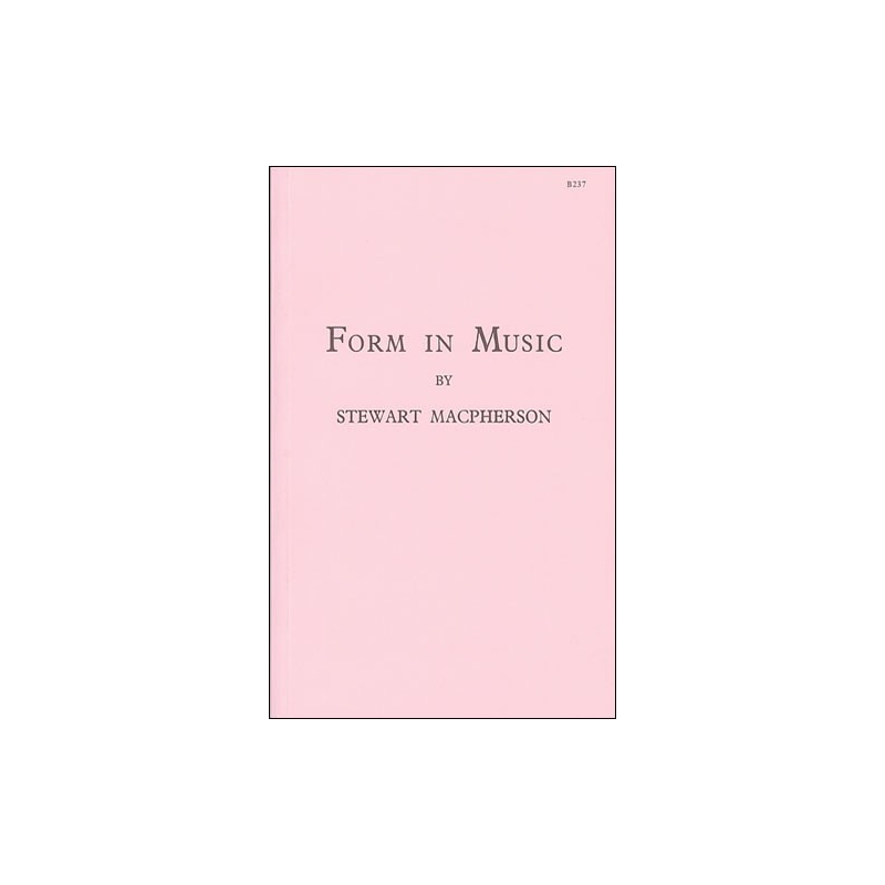 Macpherson, Stewart - Form in Music
