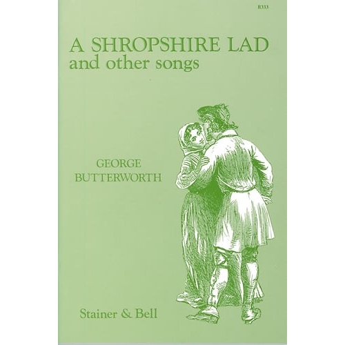 Butterworth, George - A Shrophire Lad and Other Songs