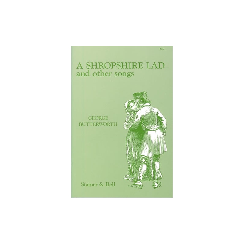 Butterworth, George - A Shrophire Lad and Other Songs