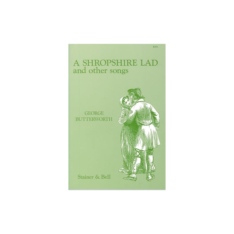 Butterworth, George - A Shrophire Lad and Other Songs
