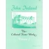 Ireland, John - The Collected Works for Piano: Book 3