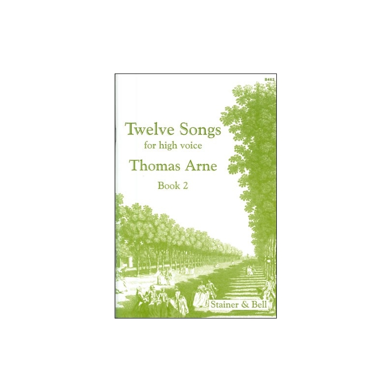 Arne, Thomas - Twelve Songs for High Voice. Book 2