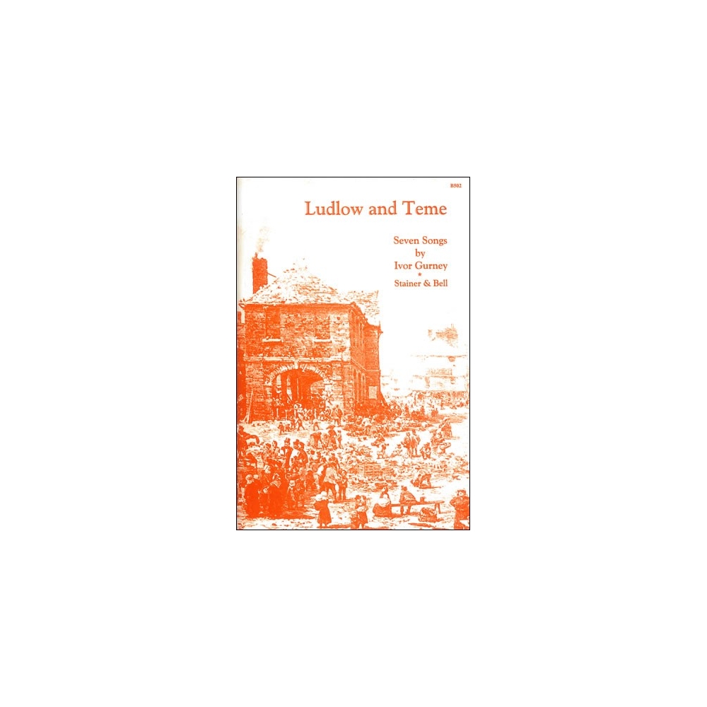 Gurney, Ivor - Ludlow and Teme for Tenor Voice