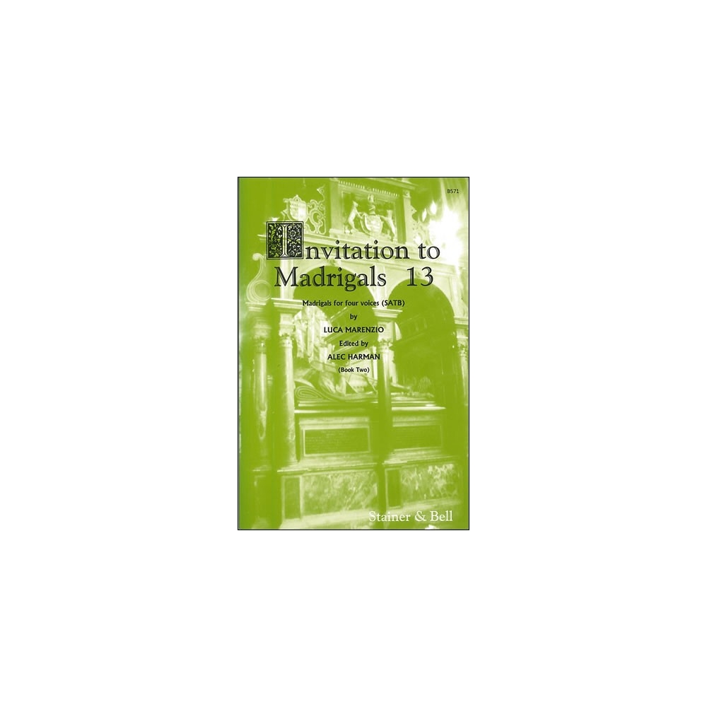 Marenzio, Luca - Invitation to Madrigals Book 13