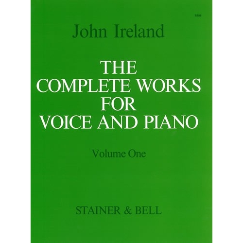 Ireland, John - Complete Works for Voice & Piano I