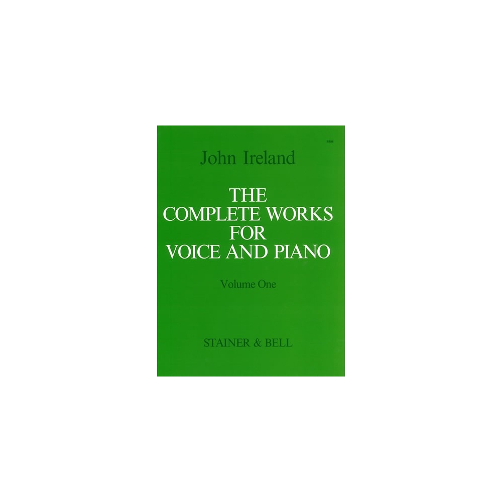 Ireland, John - Complete Works for Voice & Piano I