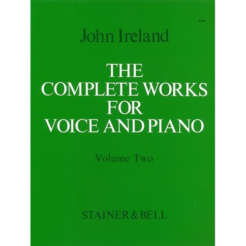 Ireland, John - Complete Works for Voice & Piano II