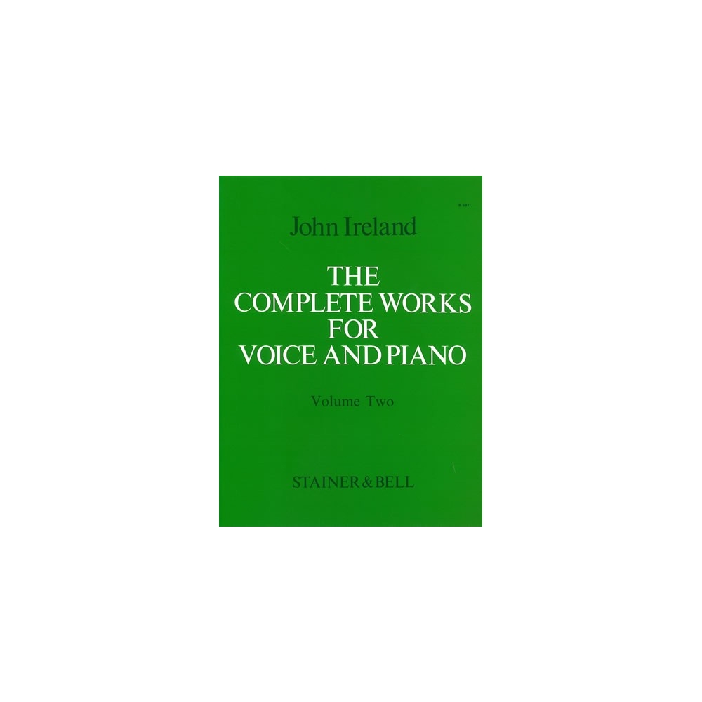 Ireland, John - Complete Works for Voice & Piano II