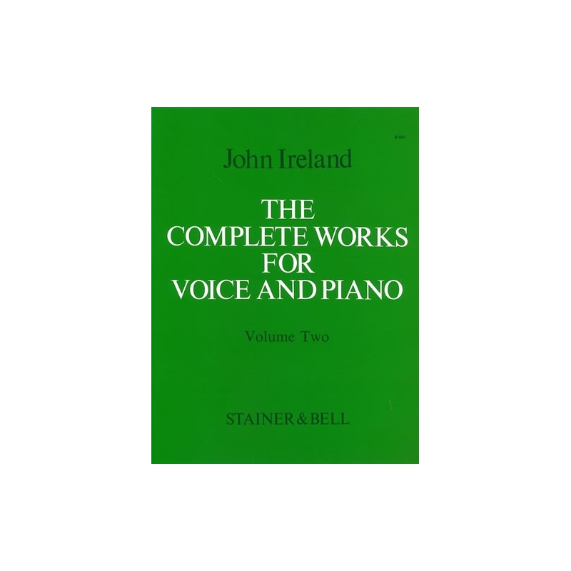 Ireland, John - Complete Works for Voice & Piano II