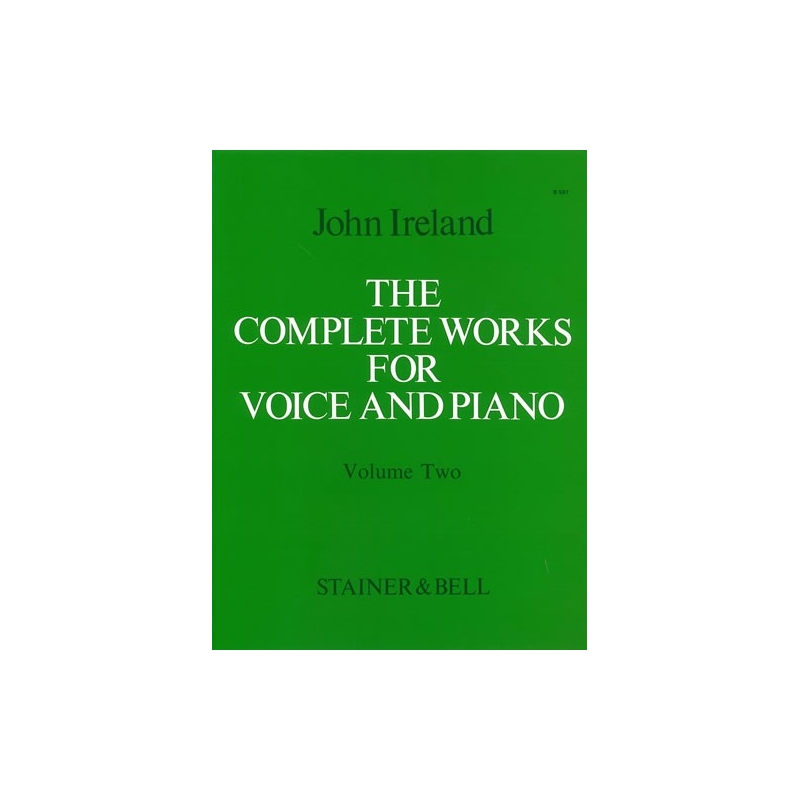 Ireland, John - Complete Works for Voice & Piano II