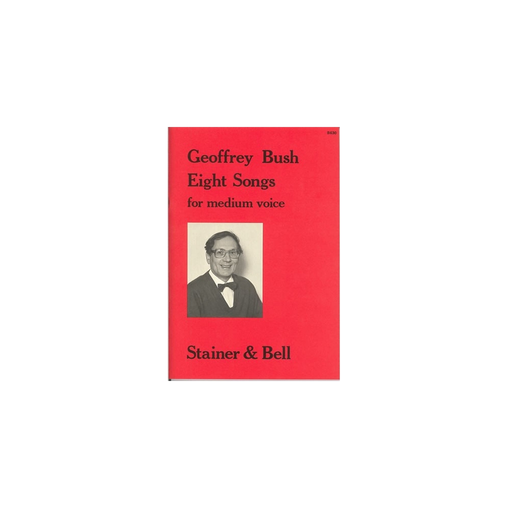 Bush, Geoffrey - Eight Songs for Medium Voice