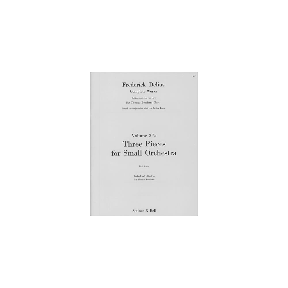 Delius, Frederick - Pieces for Small Orchestra, Three