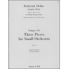Delius, Frederick - Pieces for Small Orchestra, Three