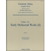 Delius, Frederick - Early Orchestral Works: I