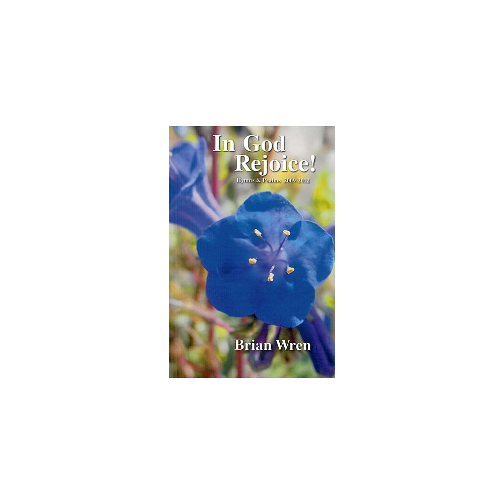 Wren, Brian - In God Rejoice! Hymns & Psalms 2009-12