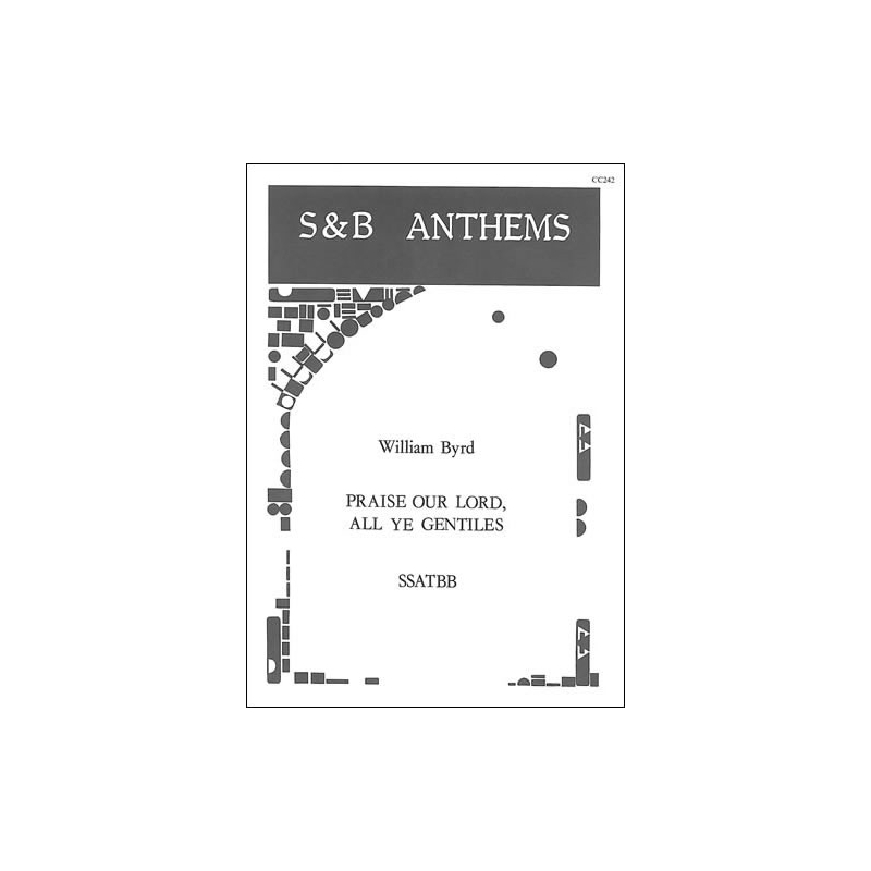 Byrd, William - Praise our Lord, all ye gentiles