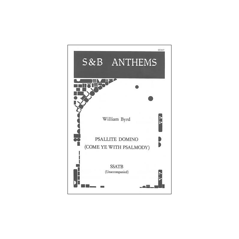 Byrd, William - Psallite Domino (Come ye with Psalmody)