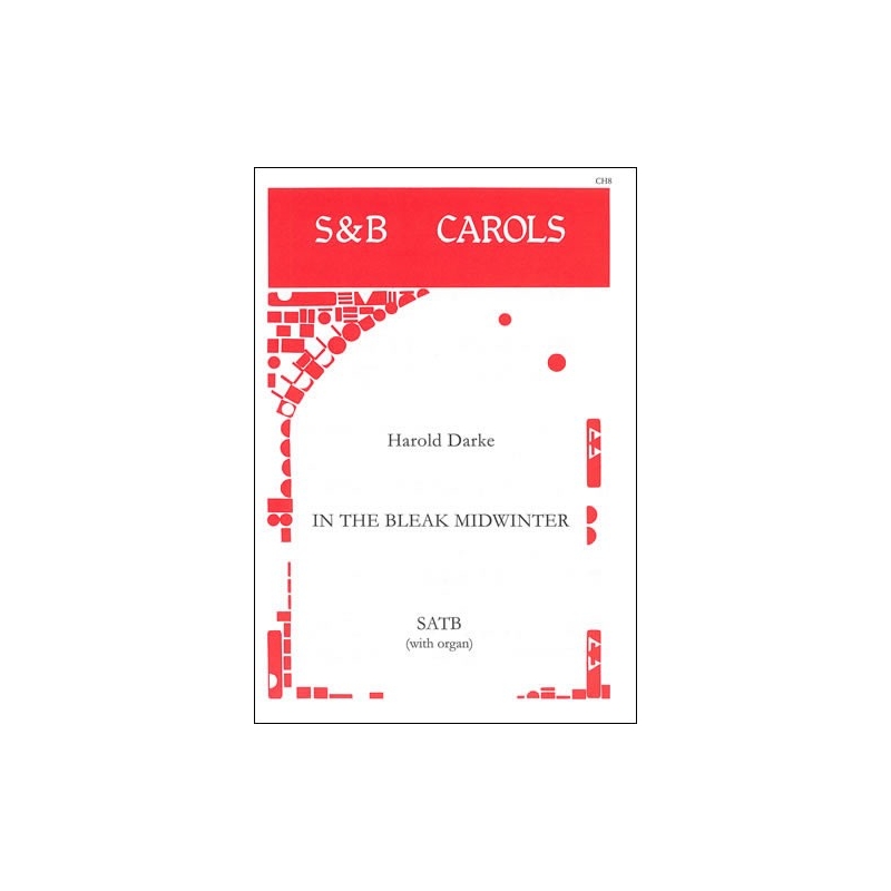 Darke, Harold - In the Bleak Midwinter. SATB and Organ