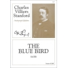 Stanford, Charles Villiers - The Blue Bird