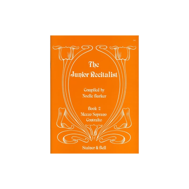 Barker, Noelle (compiler) - The Junior Recitalist Book 2. Mezzo-soprano/Contralto
