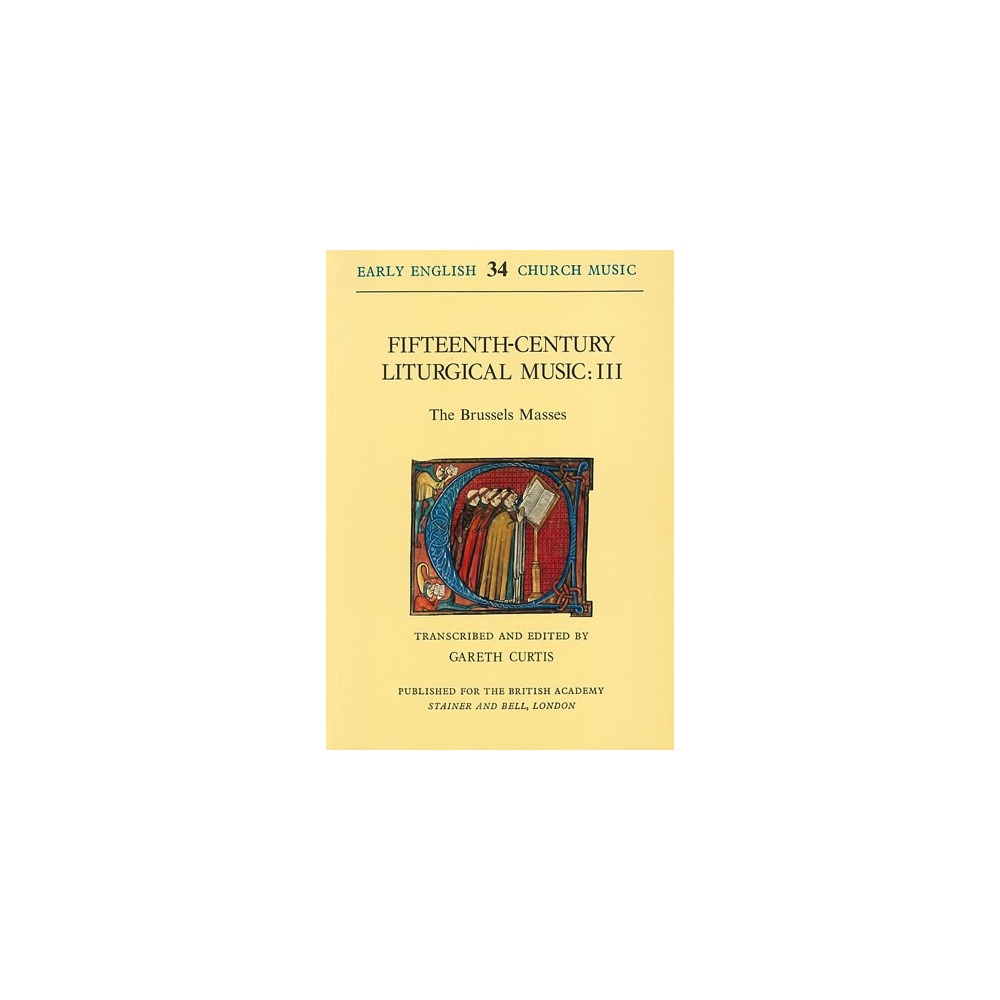 Curtis, Gareth (ed) - Fifteenth-Century Liturgical Music: III - The Brussels Masses