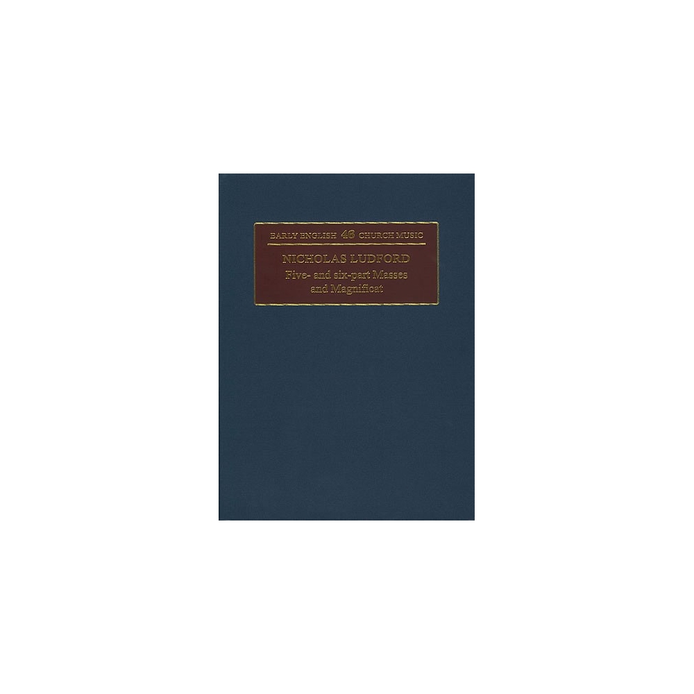 Ludford, Nicholas - Five- and six-part Masses and Magnificat